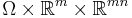 \Omega \times \mathbb{R}^m \times \mathbb{R}^{mn}