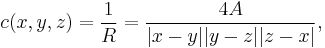 c (x, y, z) = \frac1{R} = \frac{4 A}{| x - y | | y - z | | z - x |},