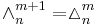 \wedge^{m%2B1}_n = \vartriangle^m_n