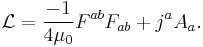 \mathcal{L} = \frac{-1}{4\mu_0}F^{ab}F_{ab} %2B j^aA_a.