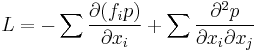 L = -\sum \frac{\partial (f_i p)}{\partial x_i} %2B \sum \frac{\partial^2 p}{\partial x_i \partial x_j}