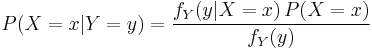  P(X=x|Y=y) = \frac{f_Y(y|X=x)\,P(X=x)}{f_Y(y)}