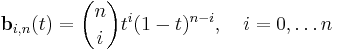 \mathbf{b}_{i,n}(t) = {n\choose i} t^i (1-t)^{n-i},\quad i=0,\ldots n