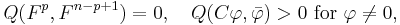  Q(F^p, F^{n-p%2B1})=0, \quad Q(C\varphi,\bar{\varphi})>0\text{ for }\varphi\ne 0,