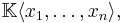  \mathbb{K}\langle x_1,\ldots,x_n\rangle, 