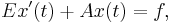 Ex'(t) %2B Ax(t) = f,