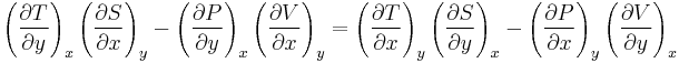 \left(\frac{\partial T}{\partial y}\right)_x \left(\frac{\partial S}{\partial x}\right)_y - \left(\frac{\partial P}{\partial y}\right)_x \left(\frac{\partial V}{\partial x}\right)_y = \left(\frac{\partial T}{\partial x}\right)_y \left(\frac{\partial S}{\partial y}\right)_x - \left(\frac{\partial P}{\partial x}\right)_y \left(\frac{\partial V}{\partial y}\right)_x