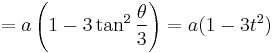 = a\left(1 - 3 \tan^2 \frac{\theta}{3}\right)= a(1 - 3t^2) 