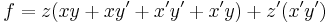  f = z(xy %2B xy' %2B x'y' %2B x'y) %2B z'(x'y') \,