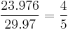  \frac{23.976}{29.97} = \frac{4}{5}