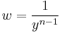 w=\frac{1}{y^{n-1}}