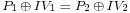 \scriptstyle P_1 \,\oplus\, IV_1 \;=\; P_2 \,\oplus\, IV_2