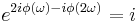 e^{2i\phi(\omega) - i\phi(2\omega)} = i