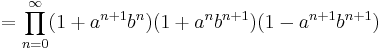 = \prod_{n=0}^\infty (1%2Ba^{n%2B1}b^n)(1%2Ba^nb^{n%2B1})(1-a^{n%2B1}b^{n%2B1})