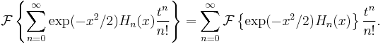 \mathcal{F} \left\{ \sum_{n=0}^\infty \exp (-x^2/2) H_n(x) \frac {t^n}{n!} \right\} = \sum_{n=0}^\infty \mathcal{F} \left \{ \exp(-x^2/2) H_n(x) \right\} \frac{t^n}{n!}. \,