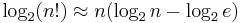 \log_2(n!) \approx n (\log_2 n - \log_2 e)