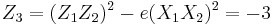 
Z_3 = (Z_1Z_2)^2-e(X_1X_2)^2 = -3
