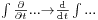 \scriptstyle\int \frac{\partial}{\partial t} ...\to \frac{\mathrm d}{\mathrm dt} \int ...