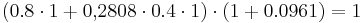 (0.8 \cdot 1 %2B 0{,}2808 \cdot 0.4 \cdot 1) \cdot (1%2B0.0961) = 1