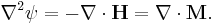 \nabla^{2}\psi=-\nabla\cdot\mathbf{H}=\nabla\cdot\mathbf{M}.