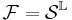 \mathcal{F} = \mathcal{S}^{\mathbb{L}}