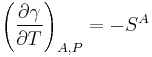 \left( \frac{\partial \gamma}{\partial T} \right)_{A,P}=-S^{A}