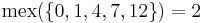 \mbox{mex}(\left \{0, 1, 4, 7, 12\right \}) = 2