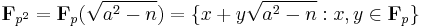 \mathbf{F}_{p^2} = \mathbf{F}_p(\sqrt{a^2-n}) = \{x %2B y\sqrt{a^2-n}�: x,y \in \mathbf{F}_p\}