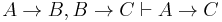 A\to B,B\to C\vdash A\to C