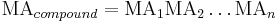 \mathrm{MA}_{compound}  =    \mathrm{MA}_1 \mathrm{MA}_2 \ldots\mathrm{MA}_n   \,