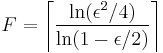 F=\left\lceil\frac{\ln(\epsilon^2/4)}{\ln(1-\epsilon/2)}\right\rceil