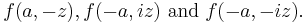 f(a,-z), f(-a,iz)\text{ and  }f(-a,-iz).\,