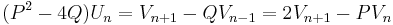 (P^2-4Q) U_n = {V_{n%2B1} - Q V_{n-1}}=2V_{n%2B1}-P V_n \,