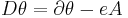  D\theta = \partial \theta - e A\,