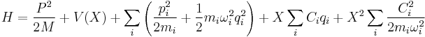 H=\frac{P^2}{2 M} %2B V(X) %2B \sum_i\left(\frac{p_i^2}{2 m_i}%2B\frac{1}{2}m_i \omega_i^2 q_i^2\right) %2B X \sum_i{C_i q_i} %2B X^2 \sum_i \frac{C_i^2}{2m_i \omega_i^2}