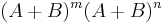 (A %2B B)^m(A %2B B)^n