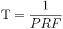  \Tau = \frac{1}{PRF}