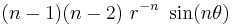  (n-1)(n-2)~r^{-n}~\sin(n\theta) 