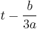  t-\frac{b}{3a}