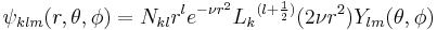 \psi_{klm}(r,\theta,\phi) = N_{kl} r^{l}e^{-\nu r^2}{L_k}^{(l%2B{1\over 2})}(2\nu r^2) Y_{lm}(\theta,\phi)