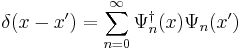 \delta(x-x')=\sum_{n=0}^\infty \Psi_n^\dagger(x) \Psi_n(x')