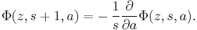 \Phi(z,s%2B1,a)=-\,\frac{1}{s}\frac{\partial}{\partial a} \Phi(z,s,a).