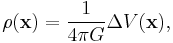 \rho(\mathbf{x}) = \frac{1}{4\pi G}\Delta V(\mathbf{x}),