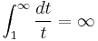 \int_1^\infty \frac{dt}{t} = \infty