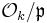  \mathcal{O}_k / \mathfrak{p}