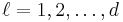 \ell = 1,2,\ldots,d