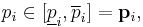 p_i\in[\underline p_i,\overline p_i]={\mathbf p}_i, 