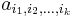 a_{i_1,i_2,...,i_k}