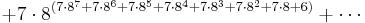 %2B 7 \cdot 8^{(7 \cdot 8^7 %2B 7 \cdot 8^6 %2B 7 \cdot 8^5 %2B 7 \cdot 8^4 %2B 7 \cdot 8^3 %2B 7 \cdot 8^2 %2B 7 \cdot 8 %2B 6)} %2B \cdots