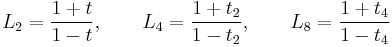 
L_2=\frac{1%2Bt}{1-t},\qquad 
L_4=\frac{1%2Bt_2}{1-t_2},\qquad 
L_8=\frac{1%2Bt_4}{1-t_4}
